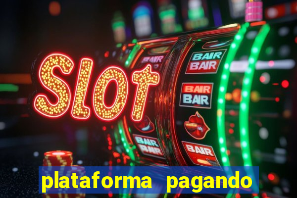 plataforma pagando no cadastro bet